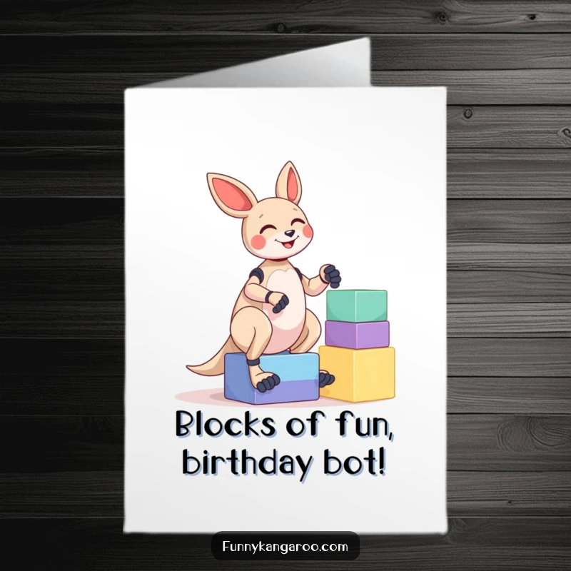 Funny Free Printable Birthday Card: Giggling kangaroo bot hilariously stacks colorful blocks, ready to deliver birthday cheer.